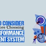 5 factors to consider before choosing performance management system