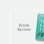 Your Best Year Ever, by Michael Hyatt