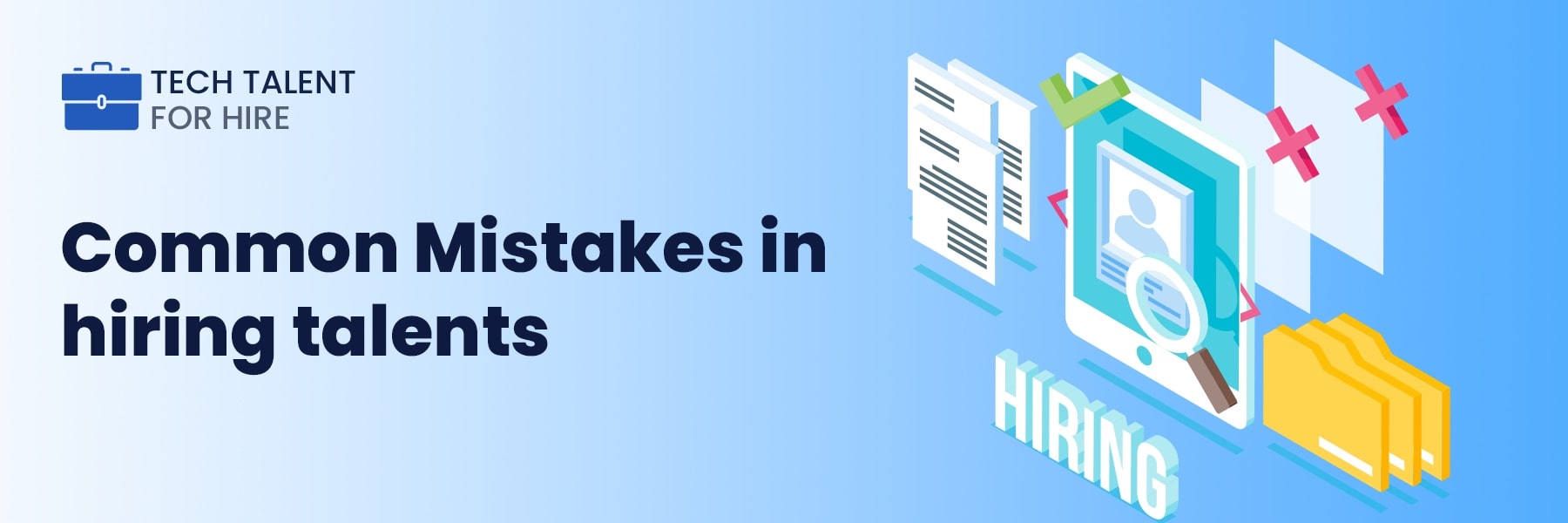 common mistakes in hiring talents