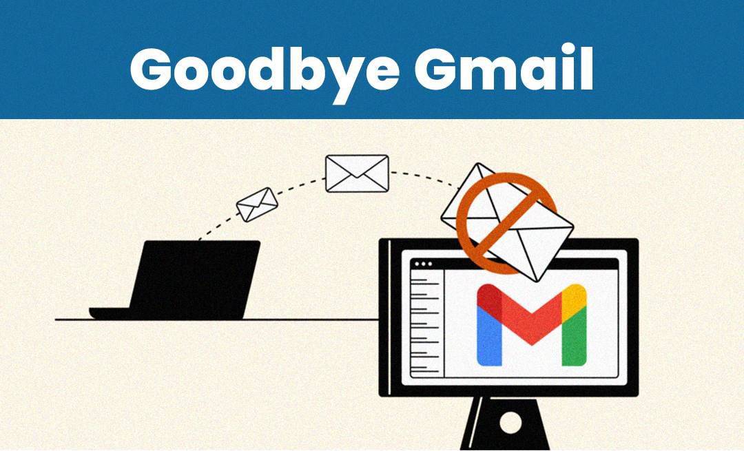 goodbye gmail